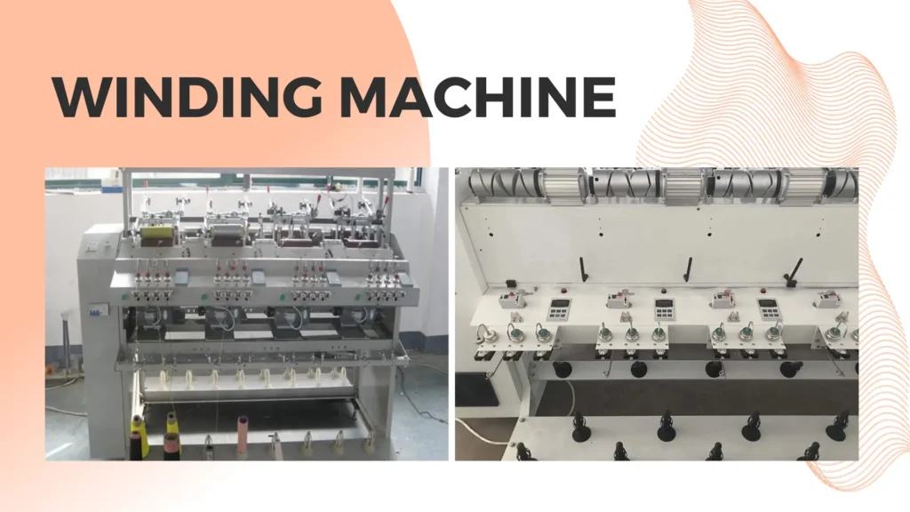 Choosing the Right Winding Machine