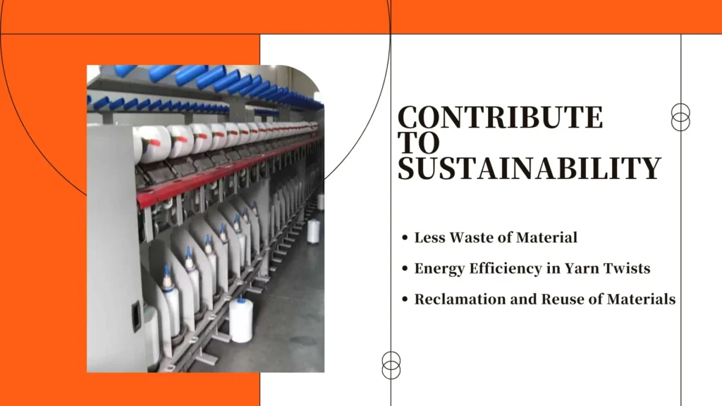 How Yarn Twisting Machines Contribute to Eco-friendly Textile Manufacturing